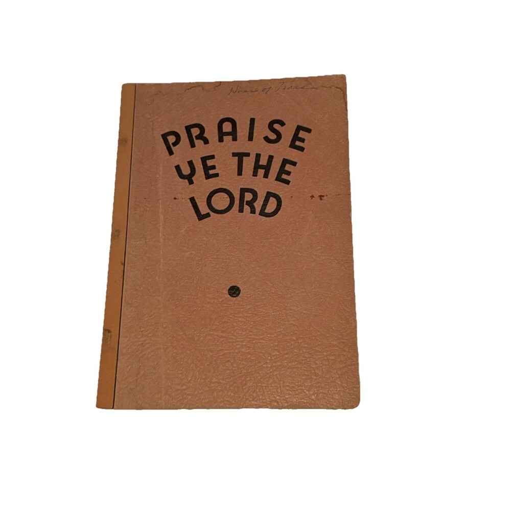 VTG 1940 Praise Ye The Lord Christian Gospel Songbook Paperback Rodeheaver